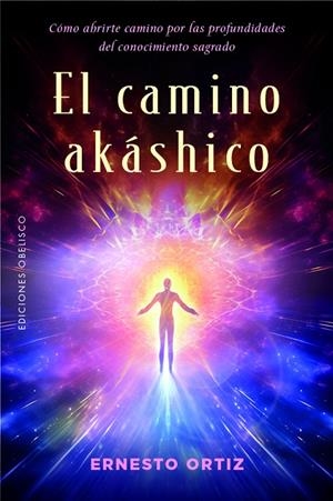 EL CAMINO AKÁSHICO | 9788411723800 | ORTIZ, ERNESTO