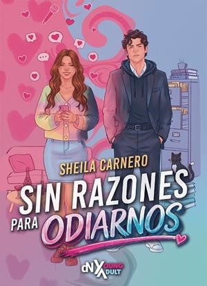 SIN RAZONES PARA ODIARNOS | 9788419467881 | CARNERO, SHEILA