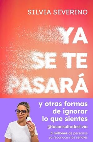 YA SE TE PASARÁ | 9788410467989 | SEVERINO, SILVIA