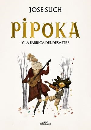 PIPOKA Y LA FÁBRICA DEL DESASTRE | 9791388277085 | SUCH, JOSÉ