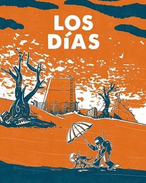 LOS DÍAS | 9788467986013 | COMOTTO, AGUSTIN