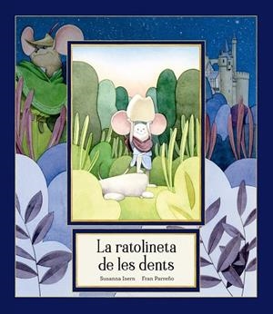 LA RATOLINETA DE LES DENTS | 9791388132780 | SUSANNA ISERN, SUSANNA / ISERN, SUSANNA