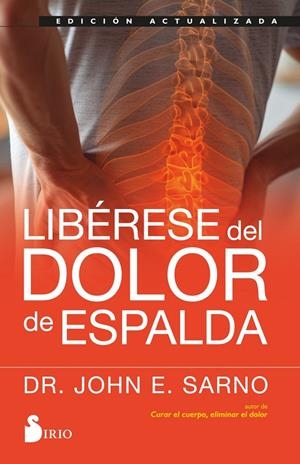 LIBÉRESE DEL DOLOR DE ESPALDA | 9788410335608 | SARNO, DR. JOHN E.