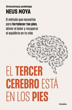 EL TERCER CEREBRO ESTÁ EN LOS PIES | 9788425373893 | MOYA, NEUS