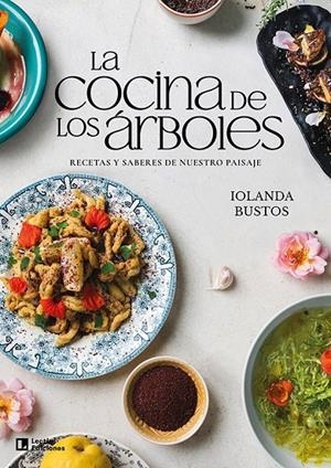 LA COCINA DE LOS ÁRBOLES | 9788418735974 | BUSTOS CABEZUELO, IOLANDA