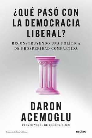 ¿QUÉ PASÓ CON LA DEMOCRACIA LIBERAL? | 9788423440207 | ACEMOGLU, DARON