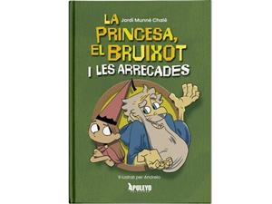 LA PRINCESA, EL BRUIXOT I LES ARRECADES | 9791370570040 | MUNNÉ CHALÉ, JORDI