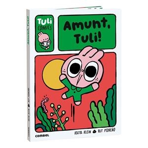 AMUNT, TULI! | 9788411584036 | PEDREÑO CRIADO, RUT / KLEIN, KATIA KLEIN