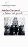 LA FUERZA DEL PASADO | 9788432219924 | SANDRO VERONESI