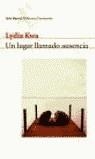 UN LUGAR LLAMADO AUSENCIA | 9788432219979 | KWA,LYDIA