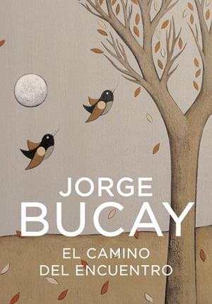 CAMINO DEL ENCUENTRO,EL | 9788425337871 | BUCAY, JORGE