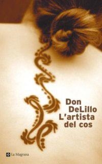 ARTISTA DEL COS | 9788482644189 | DELILLO, DON