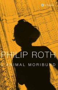 ANIMAL MORIBUND | 9788482644172 | ROTH, PHILIP