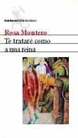 TE TRATARE COMO UNA REINA | 9788432208195 | MONTERO, ROSA