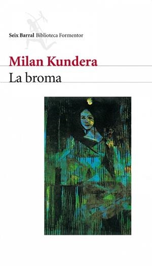 BROMA, LA | 9788432219740 | KUNDERA, MILAN