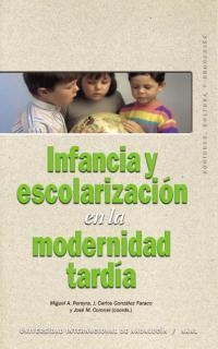INFANCIA Y ESCORALIZACION EN LA MODERNIDAD | 9788446016038 | UNIVERSIDAD INTER. ANDALUCIA