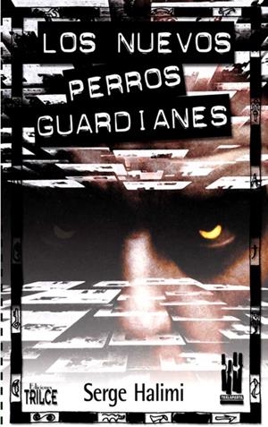 NUEVOS PERROS GUARDIANES | 9788481362558 | HALIMI, SERGE