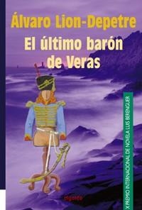 EL ULTIMO BARON DE VERAS (LUIS BEREGUER 2002) | 9788484332046 | LION-DEPETRE, ALVARO