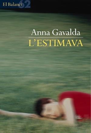 ESTIMAVA | 9788429752540 | GAVALDA, ANNA