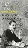 VIDA IMPERIAL DE RUDYARD KIPLING | 9788432208751 | GILMOUR, DAVID