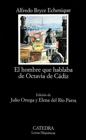 EL HOMBRE QUE HABLABA DE OCTAVIA DE CADIZ | 9788437620503 | BRYCE ECHENIQUE, ALFREDO
