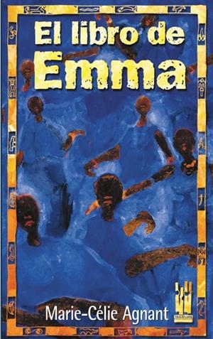 LIBRO DE EMMA | 9788481362718 | AGNANT, MARIE CELIE