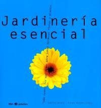 JARDINERIA ESENCIAL | 9788479019747