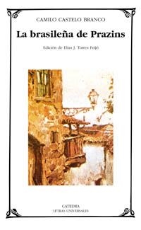 BRASILEÑA DE PRAZINS, LA | 9788437620497 | CASTELO, CAMILO