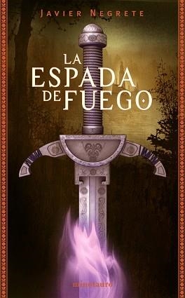 ESPADA DE FUEGO | 9788445074527 | NEGRETE, JAVIER