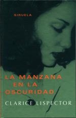 MANZANA EN LA OSCURIDAD | 9788478446858 | LISPECTOR, CLARICE