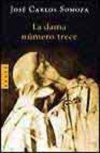 DAMA NUMERO TRECE | 9788439709879 | SOMOZA, JOSE CARLOS