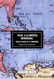 VIAJE A LA AMERICA MERIDIONAL | 9788467011128