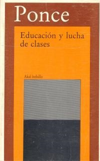EDUCACION Y LUCHA DE CLASES | 9788476002551 | PONCE