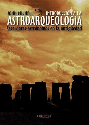 ASTROARQUEOLOGIA, INTRODUCCION A LA | 9788466714075 | MICHELL,JOHN