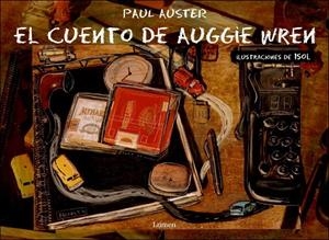 CUENTO DE AUGGIE WREN, EL | 9788426413741 | AUSTER, PAUL/ISOL (IL.)