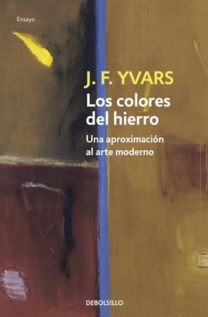 COLORES DEL HIERRO, LOS | 9788497591515 | J. F. YVARS