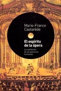 ESPIRITU DE LA OPERA | 9788449314520 | CASTAREDE, MARIE-FRANCE