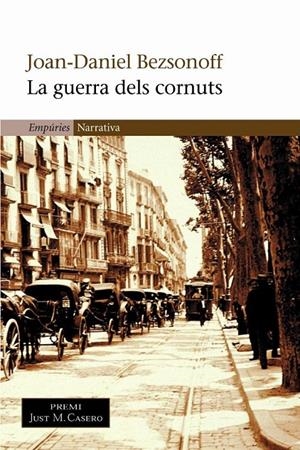 GUERRA DELS CORNUTS | 9788497870252 | BEZSONOFF, JOAN DANIEL