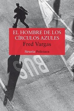 HOMBRE DE LOS CIRCULOS AZULES | 9788478447442 | VARGAS, FRED
