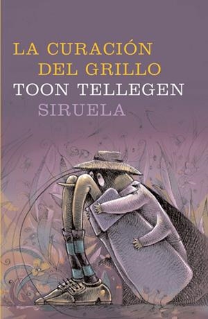CURACION DEL GRILLO | 9788478447701 | TELLEGEN, TOON