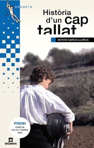 HISTORIA D´UN CAP TALLAT | 9788424695798 | GARCIA LLORCA, ANTONI