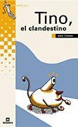 TINO EL CLANDESTINO | 9788424686710 | TORRAS, MERI