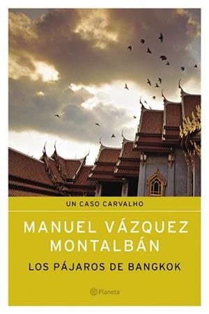PAJAROS DE BANGKOK | 9788408050438 | VÁZQUEZ MONTALBÁN,MANUEL