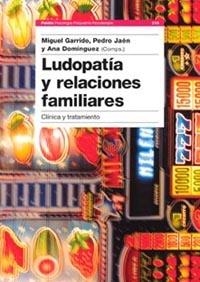 LUDOPATIA Y RELACIONES FAMILIARES | 9788449315206 | GARRIDO MIGUEL-PEDRO JAEN