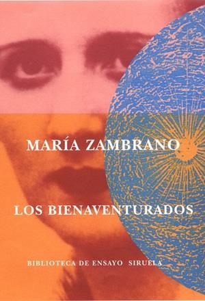 BIENAVENTURADOS | 9788478447503 | ZAMBRANO ALARCON, MARIA (1904-1991)