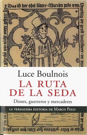 RUTA DE LA SEDA | 9788483076095 | BOULNOIS, LUCE