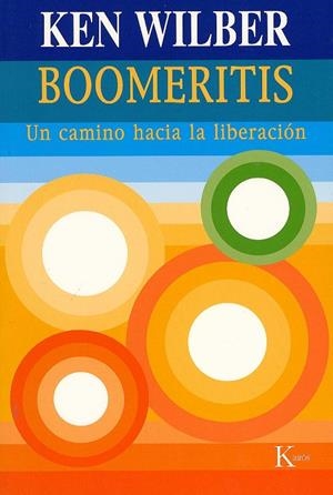 BOOMERITIS CAMINO HACIA LIBERACION | 9788472455665 | WILBER, KEN
