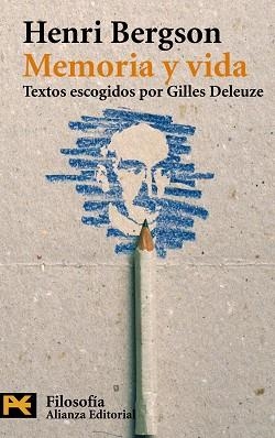 MEMORIA Y VIDA : TEXTOS ESCOGIDOS POR GILLES DELEUZE | 9788420656724 | BERGSON, HENRI