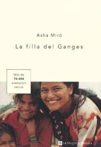 FILLA DEL GANGES, LA | 9788478711680 | MIRÓ, ASHA