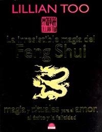 IRRESISTIBLE MAGIA DEL FENG SHUI, LA | 9788497541084 | TOO, L.